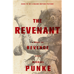 The Revenant - Michael Punke