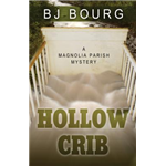 Hollow Crib - B J Bourg