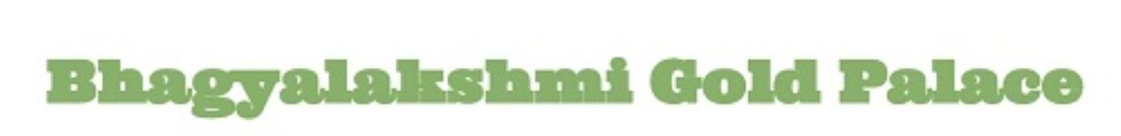 Bhagyalakshmi Gold Palace