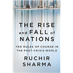 The Rise And Fall Of Nations - Ruchir Sharma
