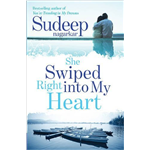 She Swiped Right Into My Heart - Sudeep Nagarkar
