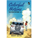 Colourful Notions - Mohit Goyal
