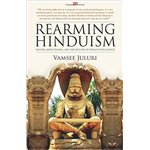 Rearming Hinduism - Vamsee Juluri