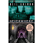 Neverwhere - Neil Gaiman