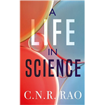 A Life In Science - C.N.R. Rao