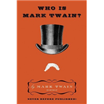 Who Is Mark Twain? - Mark Twain