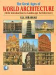 The Great Ages Of World Architecture - G K Hiraskar