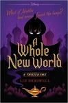 A Whole New World: A Twisted Tale - Liz Braswell