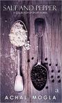 Salt And Pepper - Achal Mogla