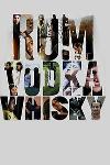 Rum Vodka Whisky