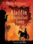 Aladdin and the Enchanted Lamp - Philip Pullman