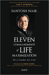 Eleven Commandments of Life Maximization - Santosh Nair