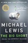 The Big Short: Inside the Doomsday Machine - Michael Lewis
