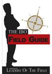 The Ibo Field Guide: By Leaders Of The Field - Naomi Goegan