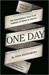 One Day: The Extraordinary Story of an Ordinary 24 Hours in America - Gene Weingarten