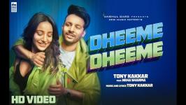 Dheeme Dheeme - Tony Kakkar feat. Neha Sharma