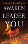 Awaken the Leader in You - Mitesh Khatri
