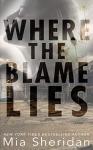 Where the Blame Lies - Mia Sheridan