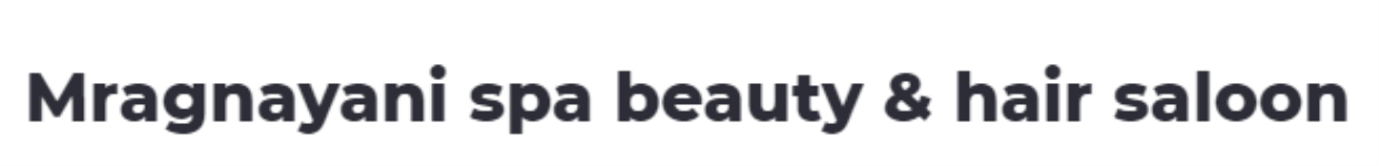Mragnayani Spa Beauty And Hair Saloon - Ganeshpuri - Indore