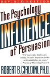 Influence : The Psychology Of Persuasion - Robert Cialdini