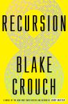 Recursion - Blake Crouch