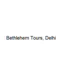 Bethlehem Tours - Delhi