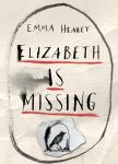 Elizabeth Is Missing - Emma Healey