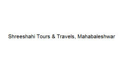 Shreeshahi Tours & Travels - Mahabaleshwar