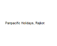 Panpacific Holidays - Rajkot