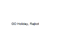 GO Holiday - Rajkot