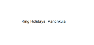 King Holidays - Panchkula