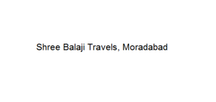 Shree Balaji Travels - Moradabad