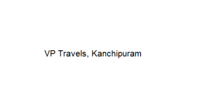 VP Travels - Kanchipuram