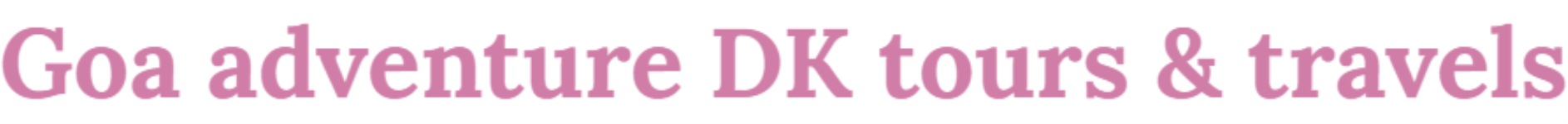 Dk Goa Tour And Travels - Calangute