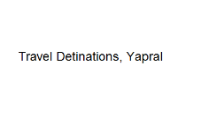 Travel Detinations - Yapral