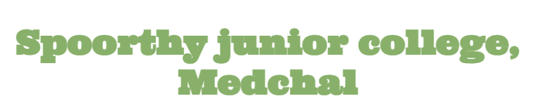 Spoorthy Junior College - Medchal - Hyderabad