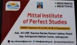 Mittal Institute Of Perfect Studies - Indirapuram - Ghaziabad