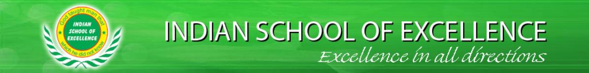 Indian School of Excellence - Tolichowki - Hyderabad