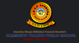 Ramsheth Thakur Public School - Kharghar - Navi Mumbai