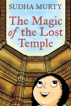 The Magic of the Lost Temple - Sudha Murthy