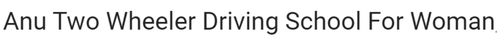 Anu Two Wheeler Driving School - Arekere - Bangalore