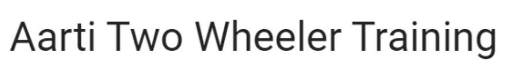 Aarti Two Wheeler Training - Mira Road - Mumbai