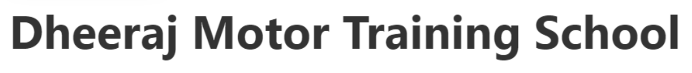 Dheeraj Motor Training School - Dahisar - Mumbai