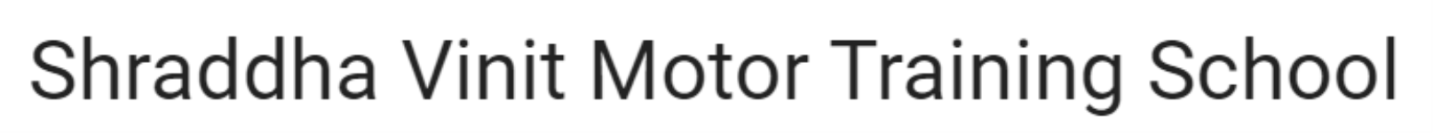 Shraddha Vinit Motor Training School - Chembur - Mumbai