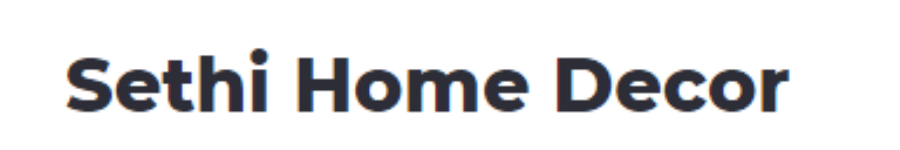 Sethi Home Decor - Sector 14 - Faridabad
