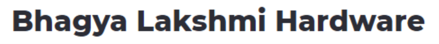 Bhagya Lakshmi Hardware - Ashok Vihar - Delhi