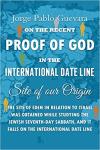 Proof of God in the International Date Line - Jorge Pablo Guevara