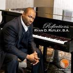 Reflections - Ryan D Rutley