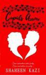 Cupids Arrow - Shaheen Kazi