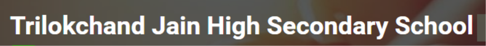 Trilokchand Jain High Secondary School - Chatribagh - Indore